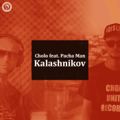 Cholo feat Pacha Man – Kalashnikov