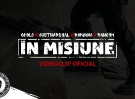 Cholo x Maresalu x Rakeem x Ramonn – In Misiune (videoclip oficial)