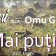 Gani feat. Omu Gnom – Mai putin