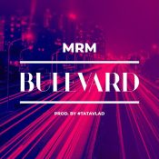 MRM – Bulevard (prod. Tata Vlad )