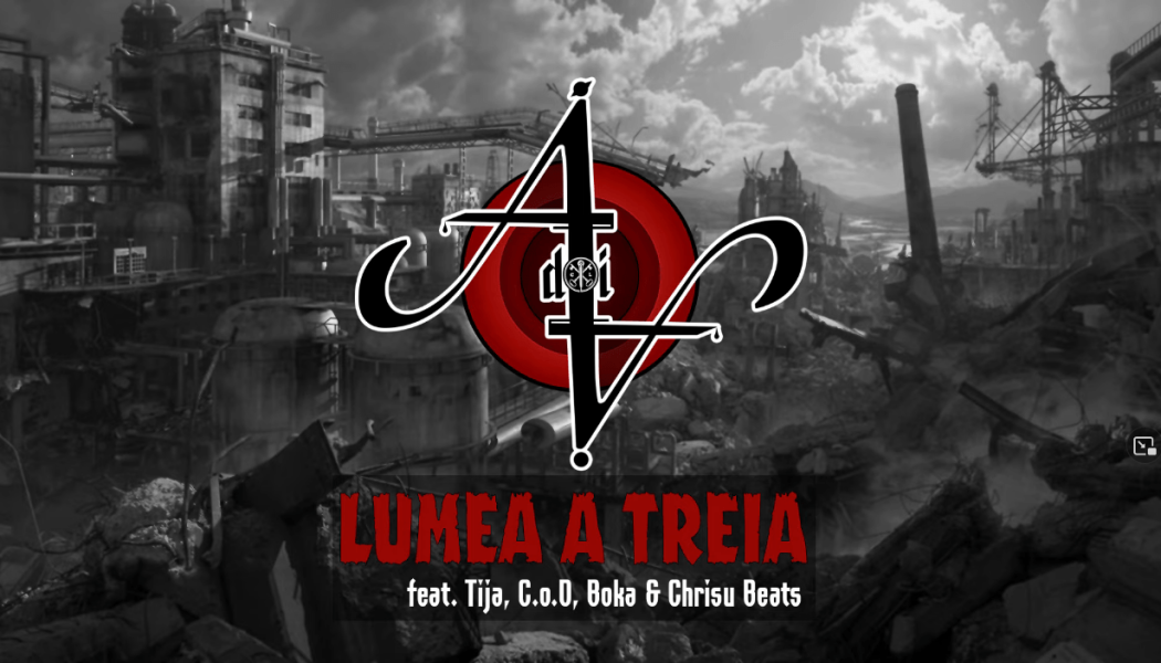 Ăia Doi feat. Tija, C.o.D, Boka & Chrisu Beats – Lumea a treia (prod. Cortex & JustMarshal)