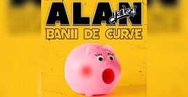 ALAN – Banii de curve (Videoclip Oficial)