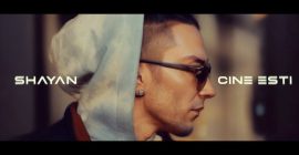 Shayan – Cine esti